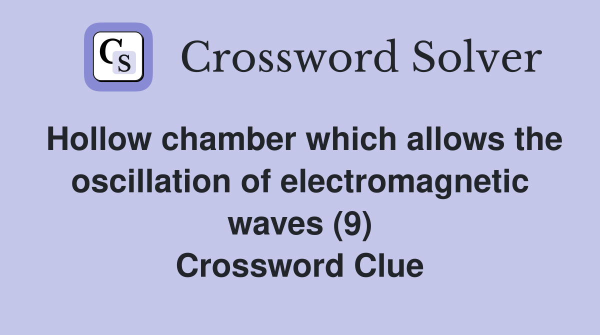 Hollow chamber which allows the oscillation of waves (9